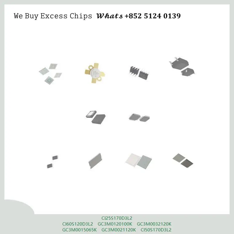 chip Integrated circuit chip MCU chip CI25S170D3L2 CI60S120D3L2 GC3M0120100K GC3M0032120K GC3M0015065K GC3M0021120K CI50S170D3L2