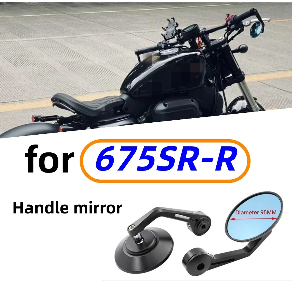 Reflective left and right side mirrors for 675SR-R handlebar mirror/reversing mirror modification, aesthetic accessories.