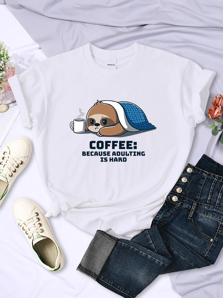 Cute Sloth Because Adulting Is Head T-Shirt For Women Personality Casual Short Sleeve Street O-Neck Fashion Tops Female Clothing