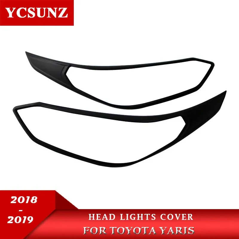 Head Lights Cover For Toyota Yaris Hatchback Sedan 2018 2019 Accessories Front headlight Lamp Hood Parts For Toyota Vios 2019