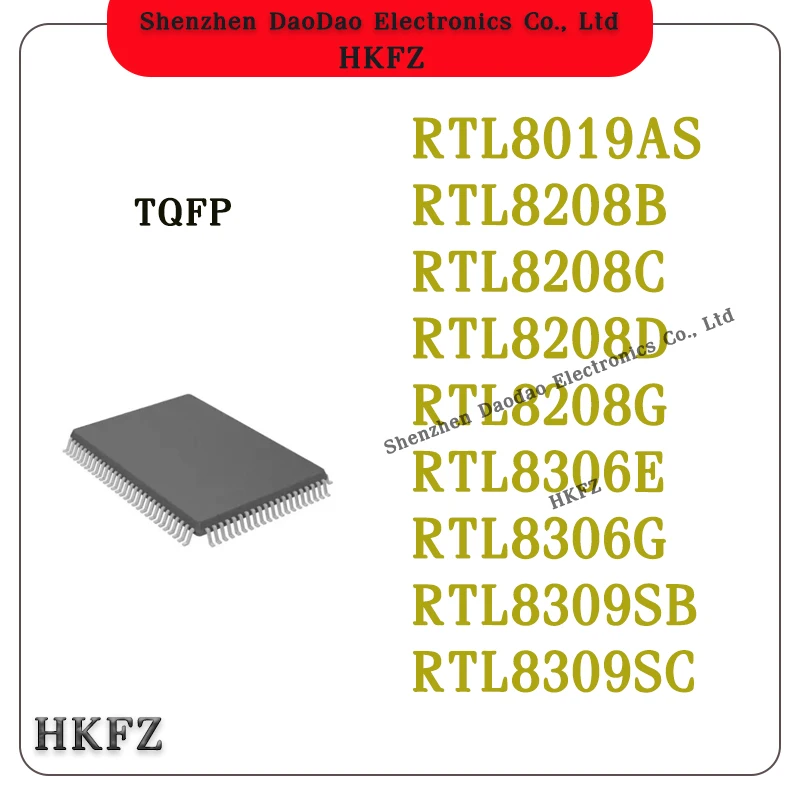 

Quality Brand New RTL8019AS RTL8208B RTL8208C RTL8208D RTL8208G RTL8306E RTL8306G RTL8309SB RTL8309SC IC MCU Chip QFP