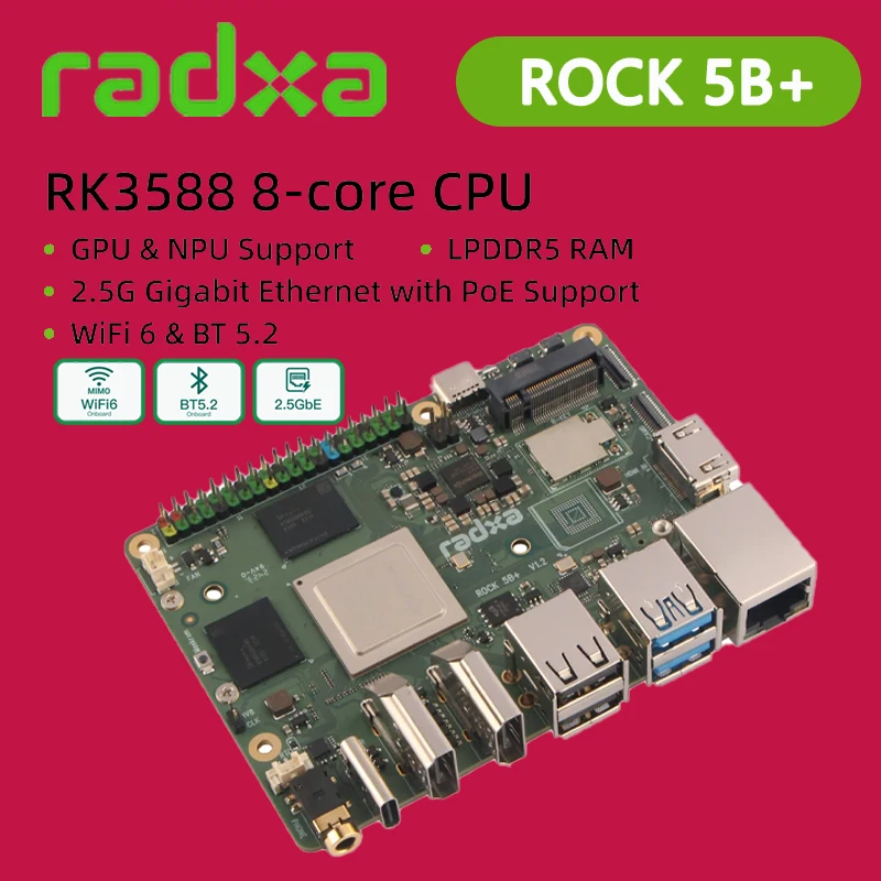 

Radxa ROCK 5B+ Rockchip RK3588 8-ядерный процессор, поддержка графического процессора и NPU, 8K HDMI, LPDDR5 RAM и одноплатный компьютер WiFi6