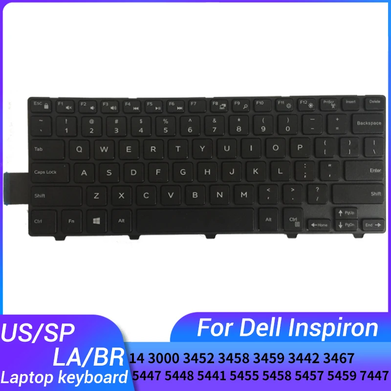 NEW US/Spanish/Brazil laptop keyboard For DELL Inspiron 14 3000 3452 3458 3459 3442 3467 5447 5448 5441 5455 5458 5457 5459 7447