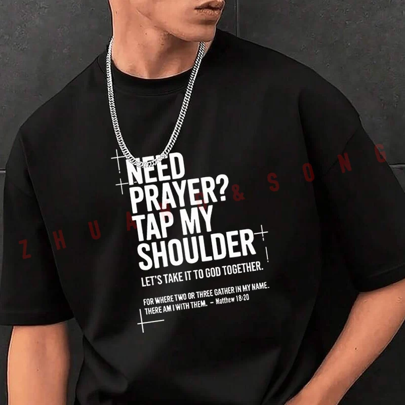 

Need Prayer Tap My Shoulder Bible Men's Fashion T-shirt Casual Trendy Tshirts For Summer Comfortable Short Sleeve Tops