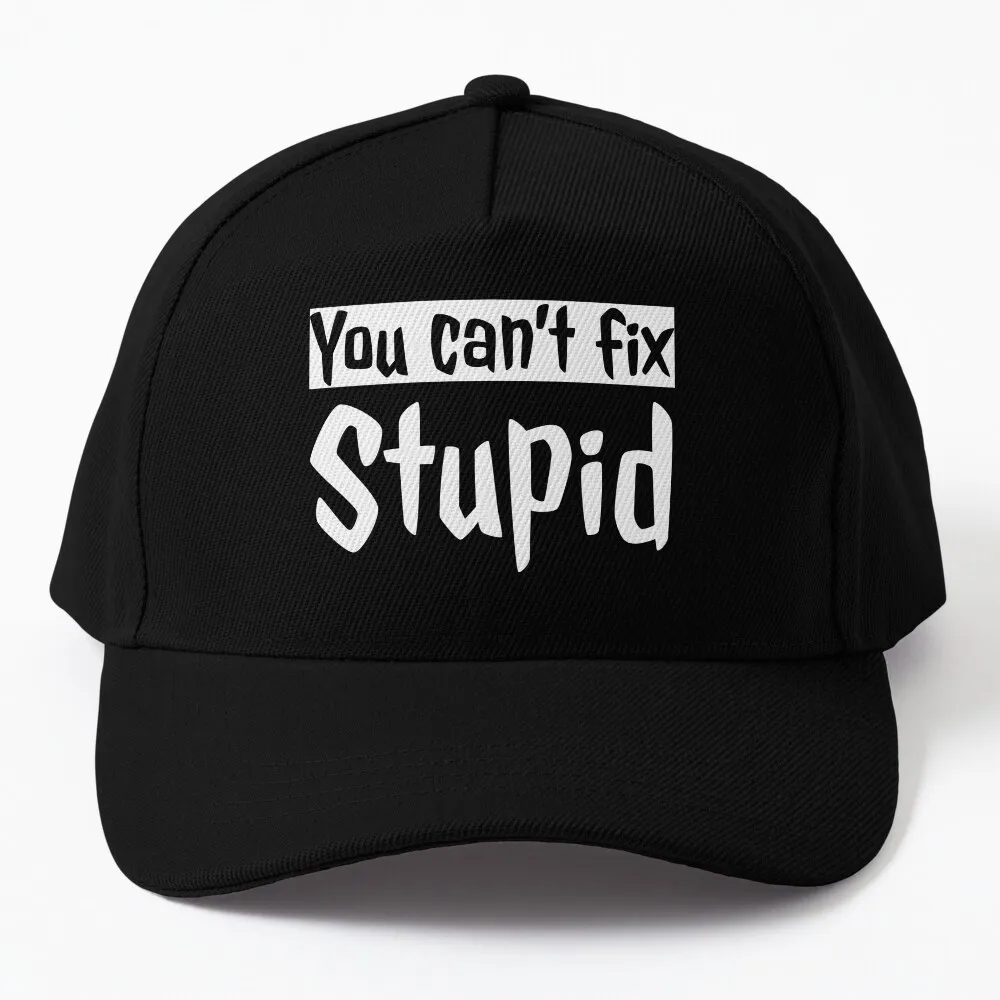 

You Cant Fix Stupid Baseball Cap Sports Caps party hats Fishing Caps Hats For Women Men'S