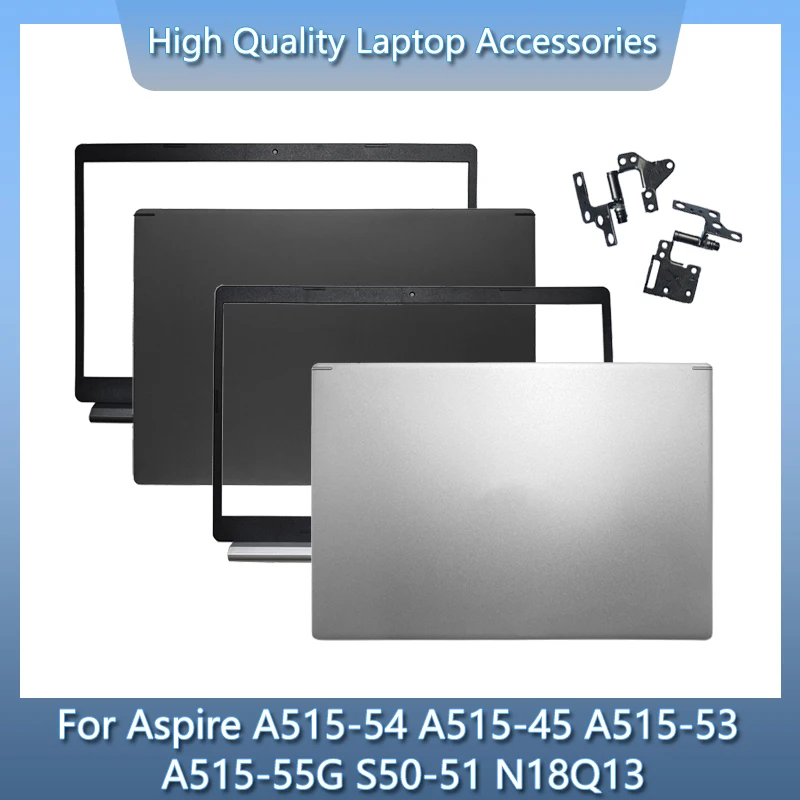 New Laptop For Acer Aspire A515-54 54G 45 53 55G S50-51 N18Q13 LCD Back Cover/Front Bezel/Hinges/Palmrest/Bottom Case