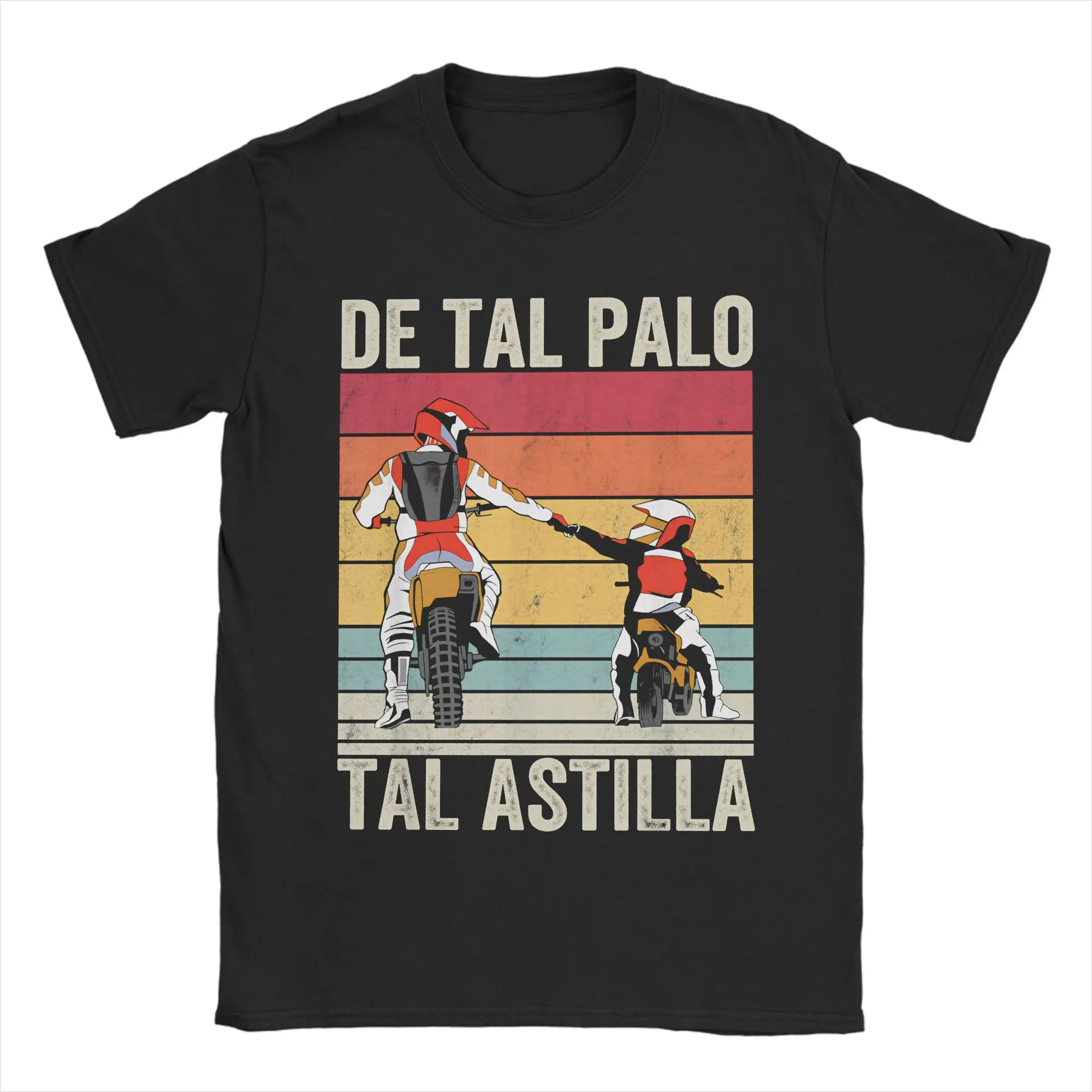 DE TAL PALO TAL ASTILLA Moto Tee Shirt for Men Women Graphic Printing T Shirts A CHIP OFF THE OLD BLOCK Cotton Clothes