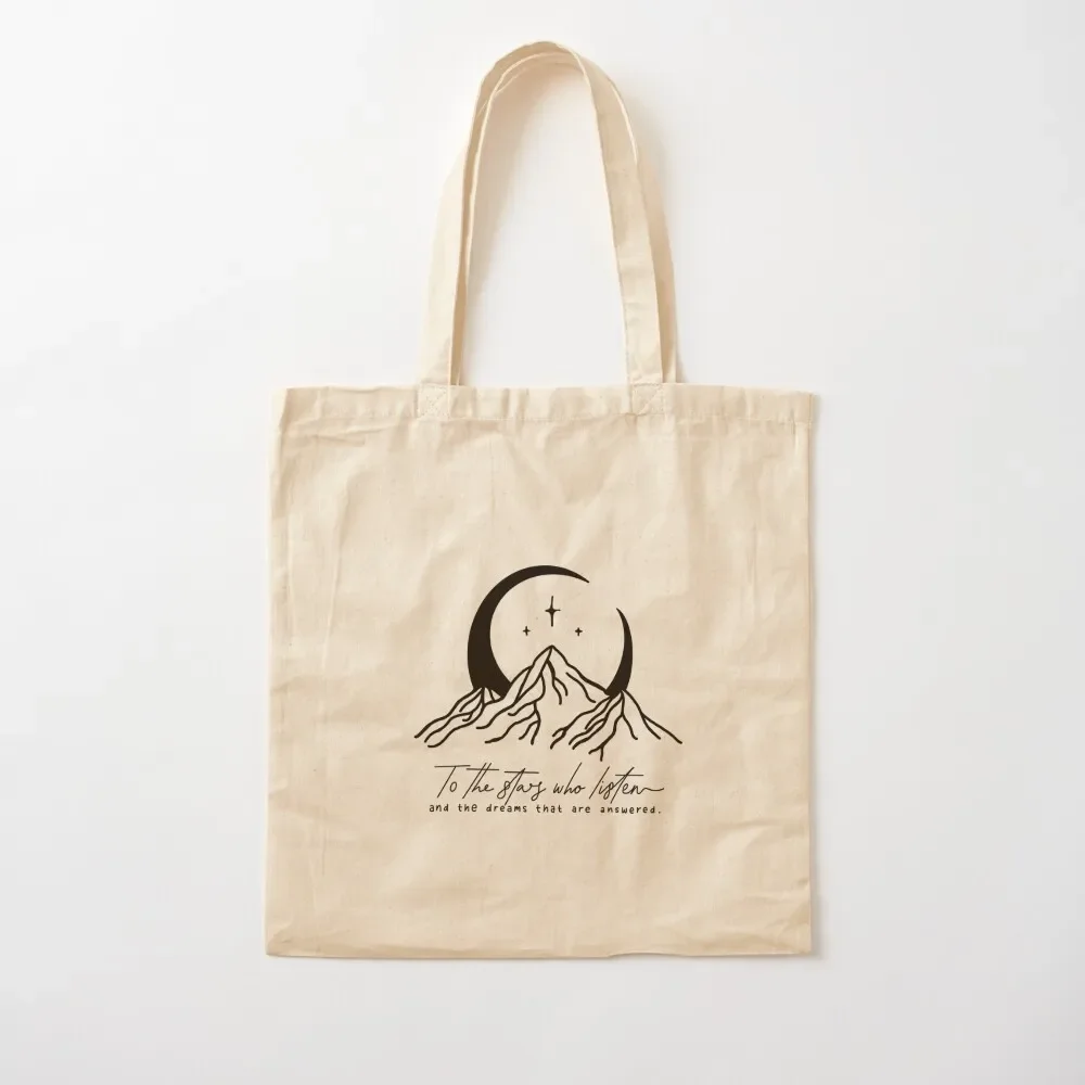 

To the stars who listen and the dreams that are answered - A Court of Thorns and Roses Tote Bag sacs de shopping Bag