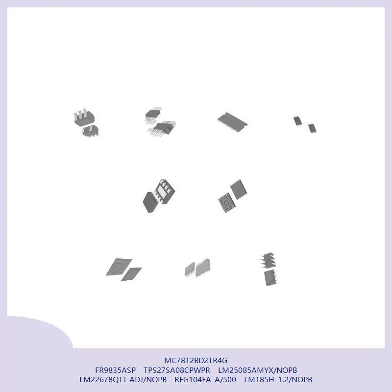 

MC7812BD2TR4G FR9835ASP TPS27SA08CPWPR LM25085AMYX/NOPB LM22678QTJ-ADJ/NOPB REG104FA-A/500 LM185H-1.2/NOPB