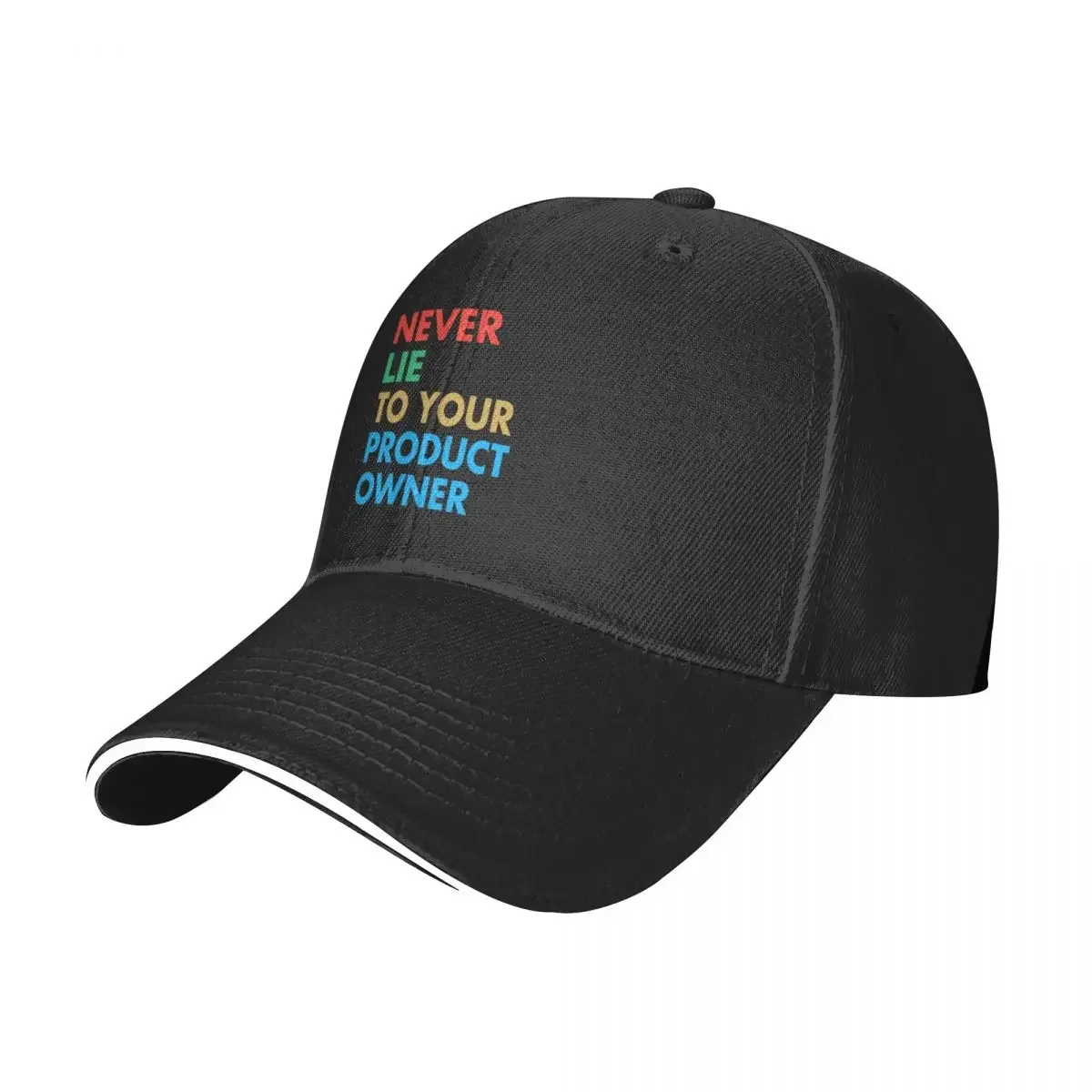 

NEVER LIE TO YOUR PRODUCT OWNER, Funny Product Owner Gift Baseball Cap Designer Hat Wild Ball Hat Women's Hats Men's