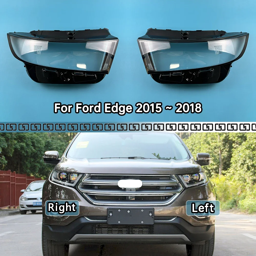 

For Ford Edge 2015 2016 2017 2018 Left/Right Front Headlamp Headlight Lens Cover Transparent Lampshade Clear Car Headlamp Shell