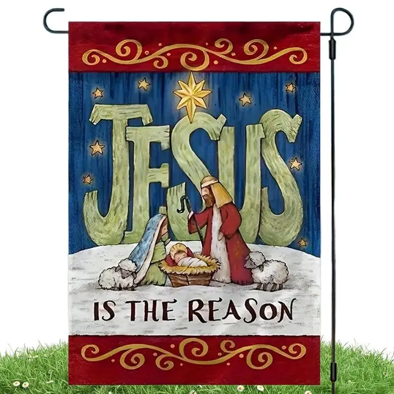 Jesus Is The Reason Flag Jesus Is The Reason Garden Porch Lawn Flag Vibrant Christian Flags Garden Porch Lawn Flag Christmas