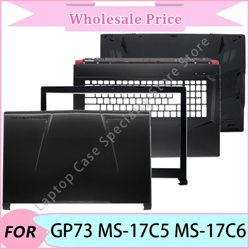 

NEW For GP73 MS-17C5 MS-17C6 Laptop replacement parts/Laptop LCD Back Cover/Front Bezel/Upper Palmrest/Bottom Case/Hinge Cover