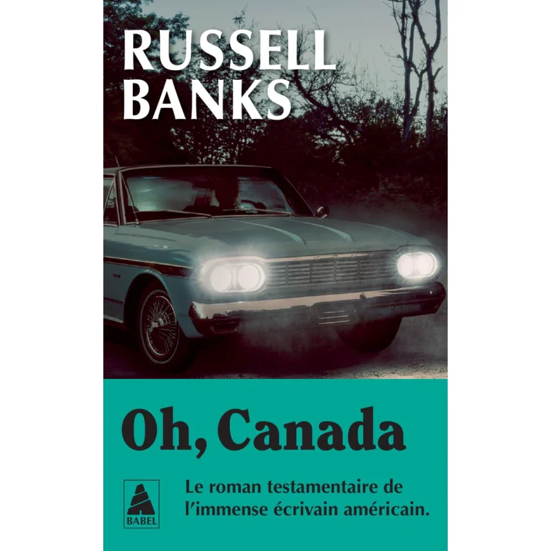 

Oh Canada Russell Banks Actes Sud 9782330194161 Book