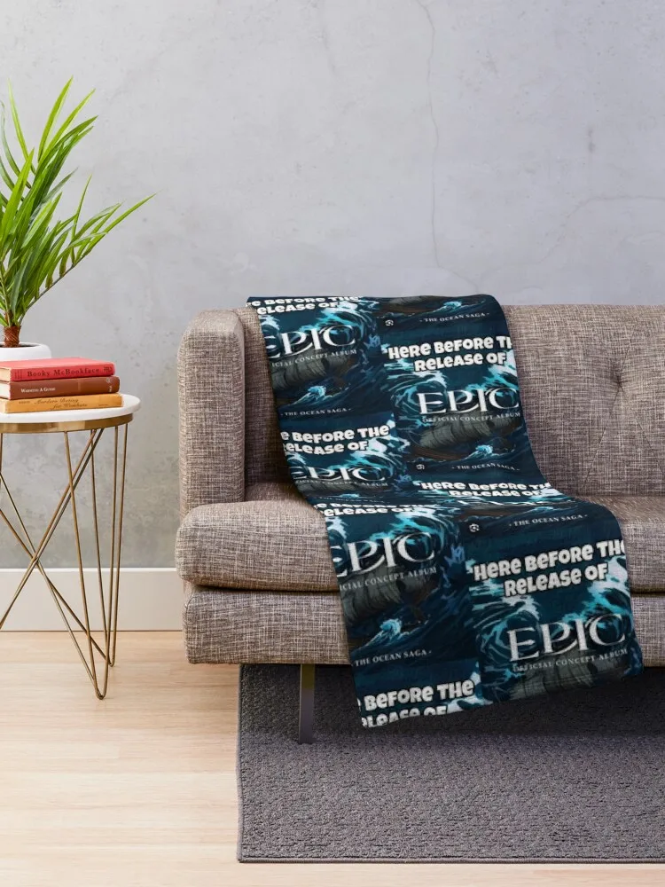 Here before the release of the ocean saga badge epic the musical Throw Blanket