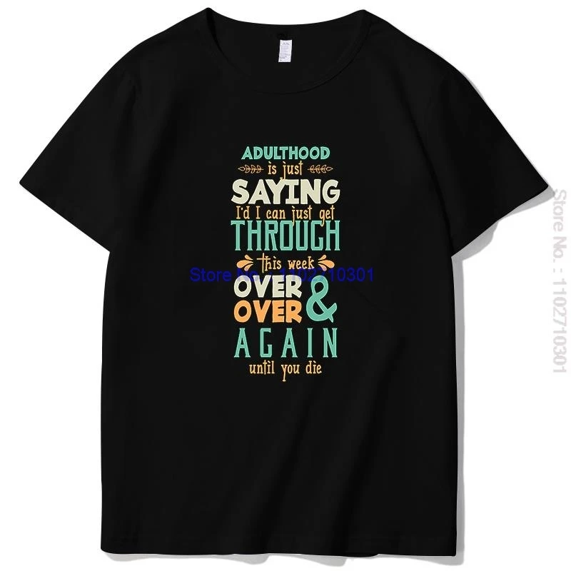 Adult Hood Quotations Graphic T Shirts Short Sleeve T Shirt Summer Cotton New Shirts And T-Shirts Tees Tops Mens Clothes