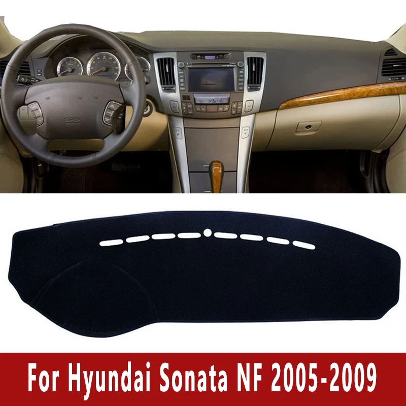 

Car Dashboard Mat Dash Cover Central Control Pad Custom for Hyundai Sonata NF 2005-2009 2006 Nonslip Cape Sunshade Accessories