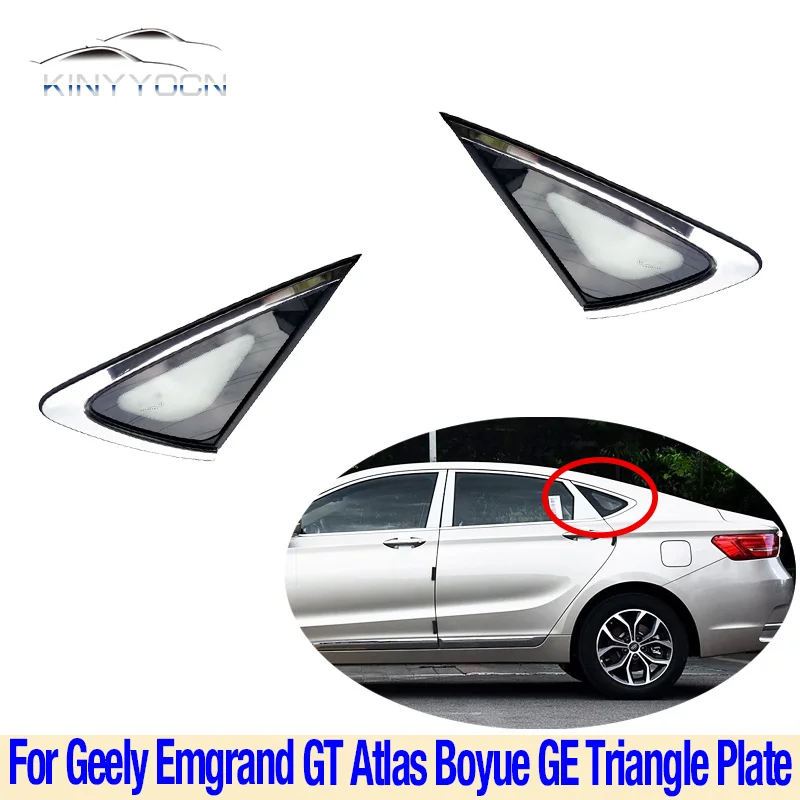 

1PCS For Geely Emgrand GT Atlas Boyue GE Rear Window Glass Triangle Plate Garnish Cover Panel Side Mirror Trim Exterior
