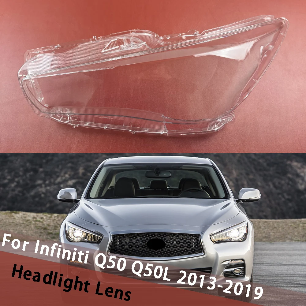

Для Infiniti Q50 Q50L 2013 2014 2015 2016 2017 2018 2019 абажур, крышка объектива, корпус фары, корпус лампы из плексигласа