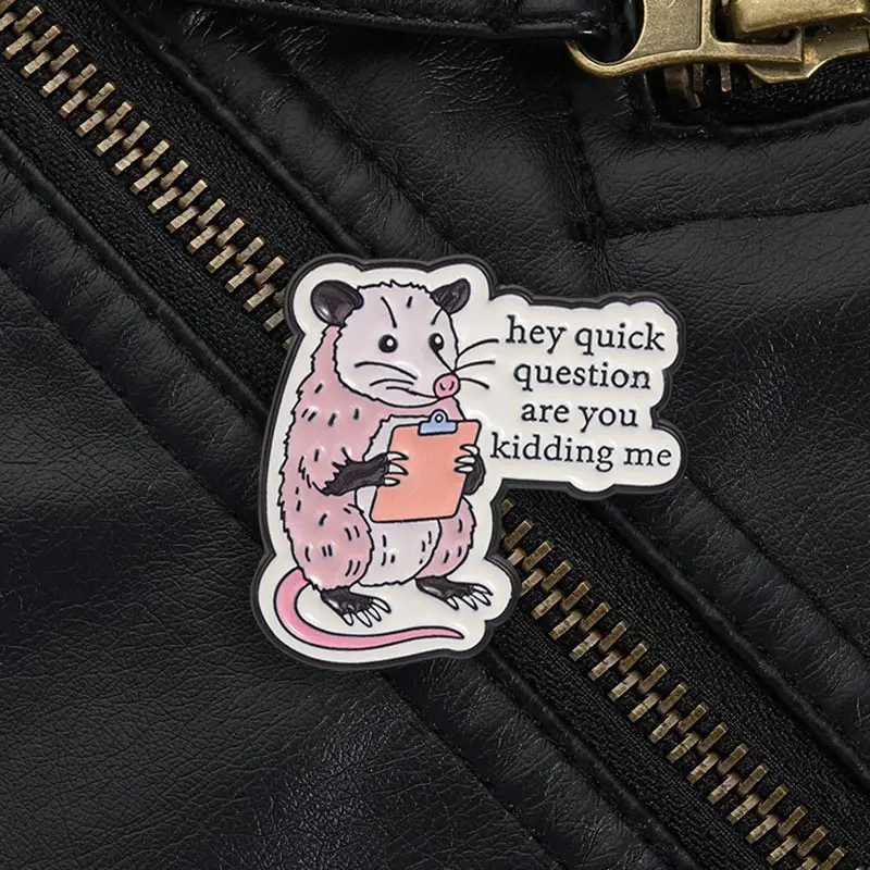 Funny Opossum with Clipboard Enamel Pin Meme Humor Brooch Hey Quick Question Are You Kidding Me for Backpack Jacket Alt Style