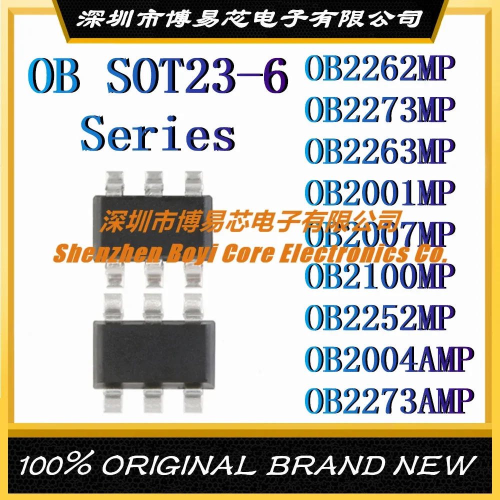 

OB2262MP OB2273MP OB2263MP OB2001MP OB2007MP OB2100MP OB2252MP OB2004AMP OB2273AMP SOT23-6 New Original Genuine