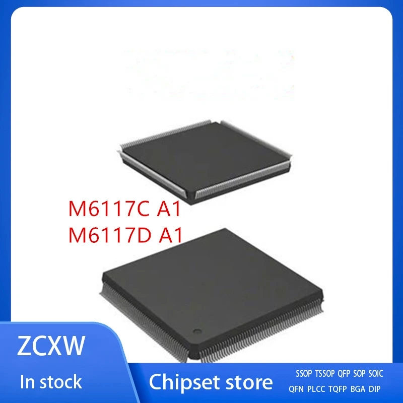 

NEW 1PCS/LOT M6117C M6117C-A1 M6117CA1 M6117D-A1 M6117DA1 M6117D QFP-208