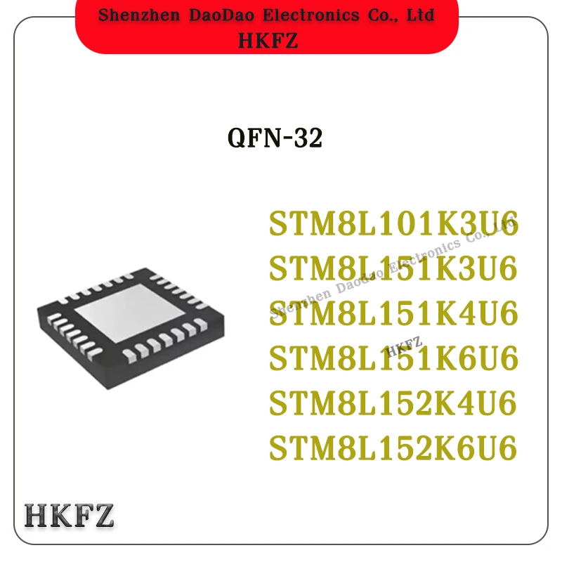 

Quality Brand New STM8L101K3U6 STM8L151K3U6 STM8L151K4U6 STM8L151K6U6 STM8L152K4U6 STM8L152K6U6 IC MCU Chip QFN-32