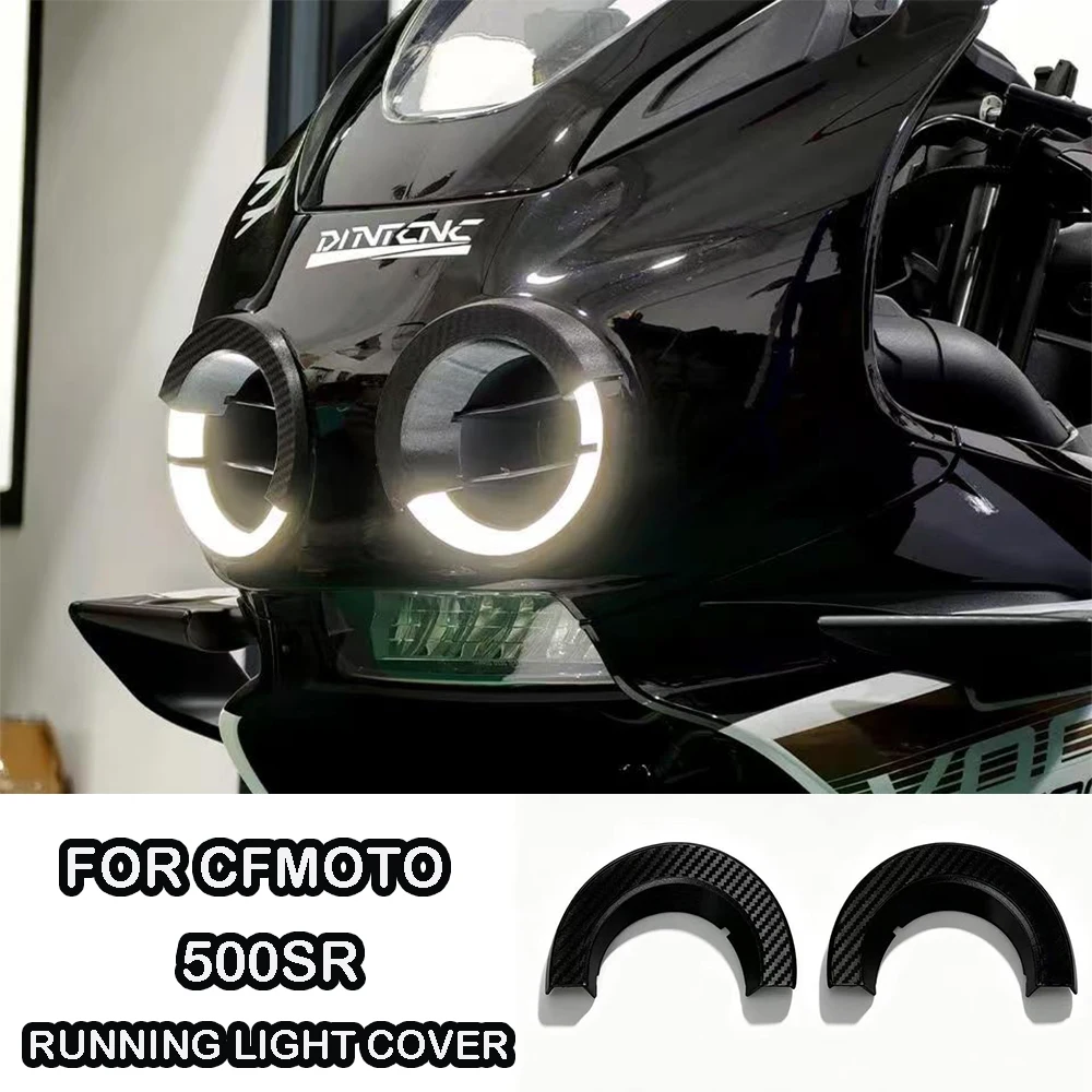 For CFMOTO 500SR VOOM Motorcycle parts Daytime running light cover 500SR VOOM Accessories Decorative parts modification parts