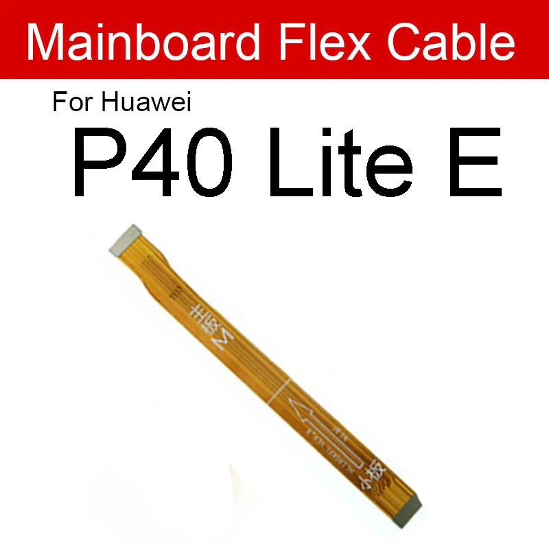 Mainboard Flex Cable For Huawei P30 HL1 HL2 P30 Lite P40 Pro Plus P40 Lite E 5G LCD Motherboard Connect Flex Ribbon Repair Parts