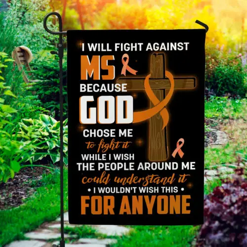 Fight Against Ms Multiple Sclerosis Ribbon God Chose Me Garden Flag