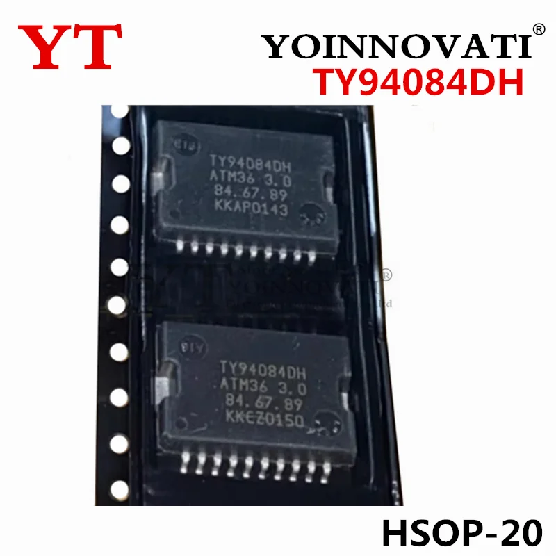 

10PCS-20PCS TY94084DH ATM36 3.0 HSOP-20
