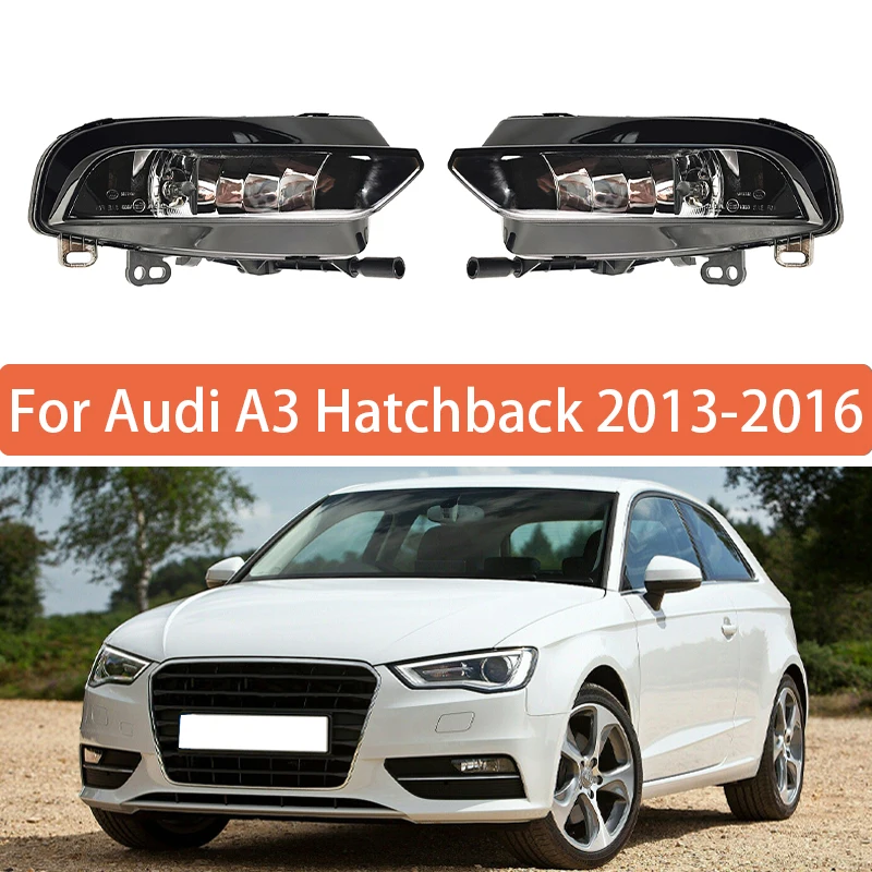 

Fog Lamp For Audi A3 Hatchback 2013 2014 2015 2016 Front Bumper Anti Fog Light 8V0941699C 8V0941700C