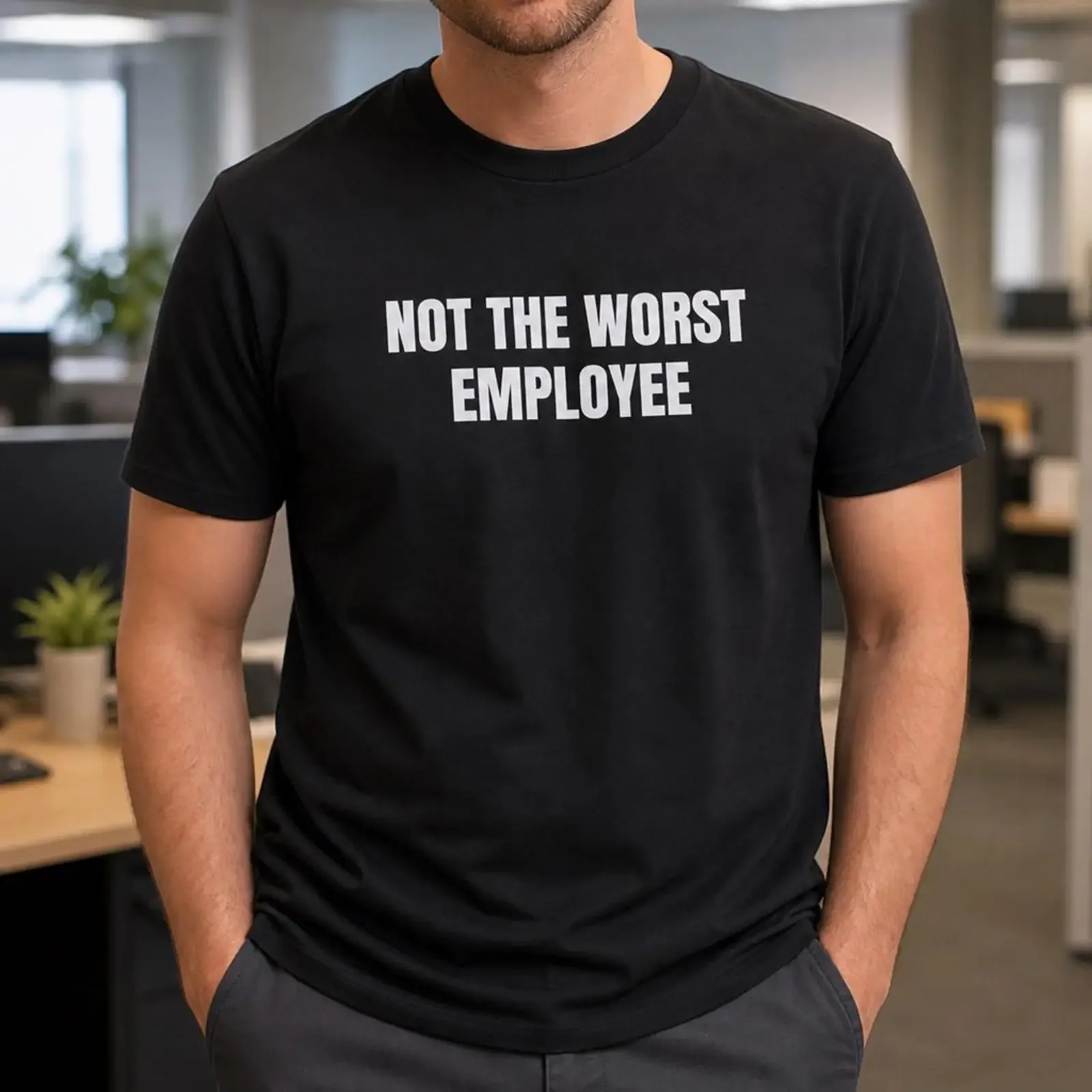 Funny Work Office T Shirt Not The Worst Employee Sarcastic Coworker  vintage Washed Soft Versatile Comfortable