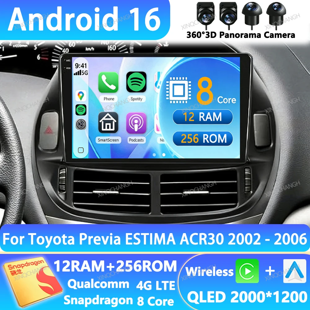 Android 16 Car Radio For Toyota Previa ESTIMA ACR30 Tarago 2002 - 2006 BT QLED GPS Multimedia Video Player Qualcomm 2DIN 4G WIFI