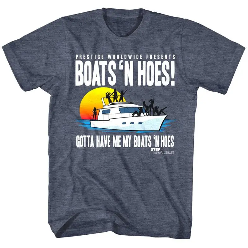 Step Brothers Gotta Have Me My Boats Äòn Hoes Navy Men Äôs T Shirt Ferrell John Rei