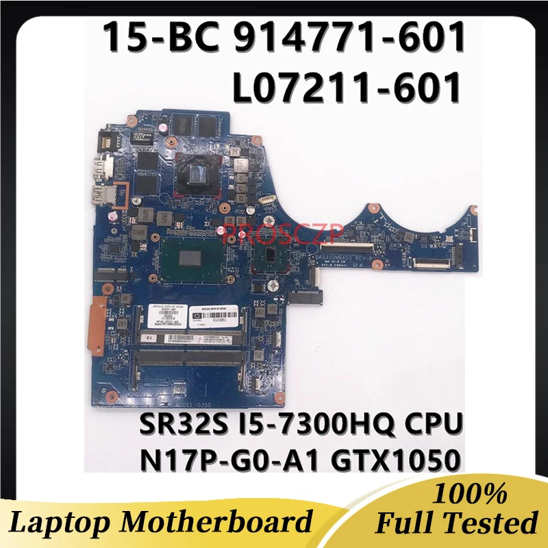 914771-001 914771-601 L07211-601สำหรับ HP 15-BC 15-AX DAG35DMBAD0พร้อม I5-7300HQ CPU GTX1050 2GB เมนบอร์ดแล็ปท็อป100% ทำงาน