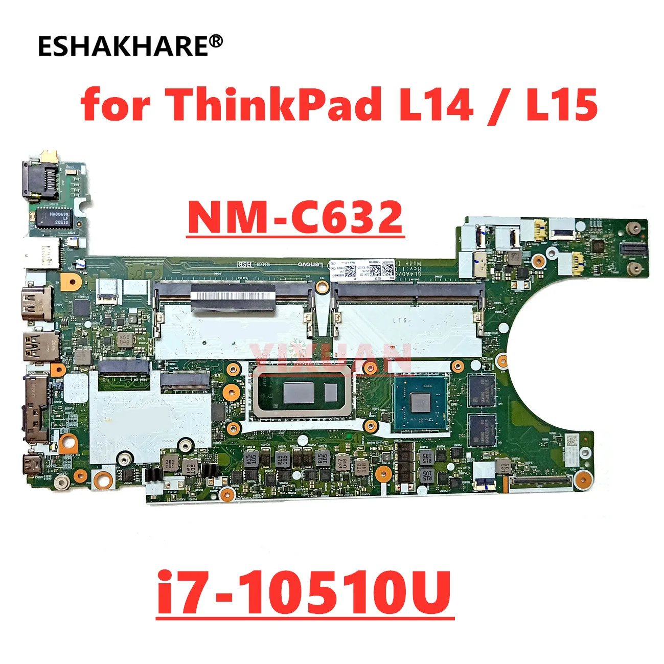 GL4A0/GL5A0 NM-C632 لينوفو ثينك باد L14 L15 اللوحة الأم للكمبيوتر المحمول مع i7-10510U CPU + GPU FRU 5B20W77541 100% تم اختبارها بالكامل