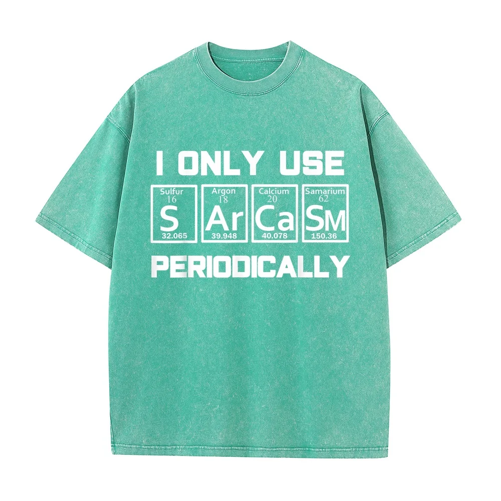 Sarcasm Periodic Table Element Weird Science Joke Gift T-Shirt Camisetas Divertidas Hombre Men's Clothing Overfit Cotton T