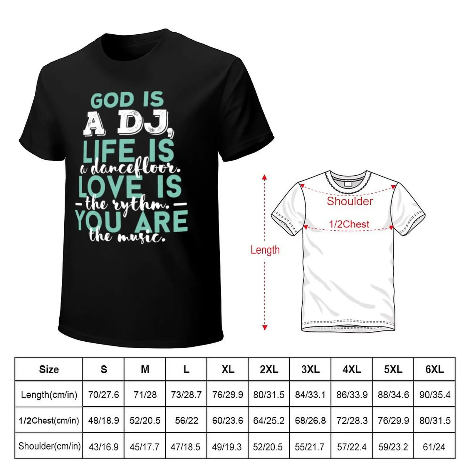 DJ - God is a DJ, life is a dancefloor. Love is th T-Shirt Plus Size Street Style Tee