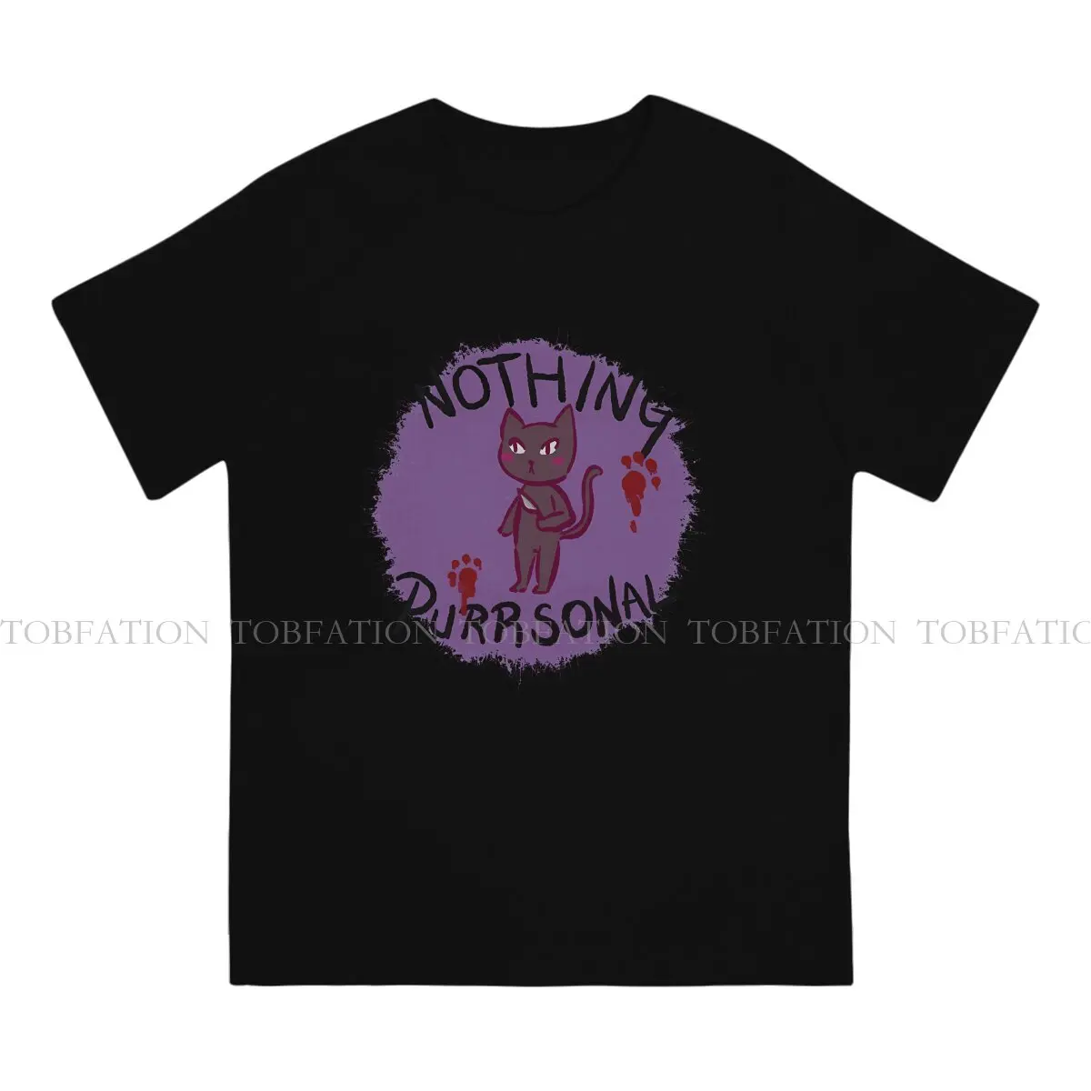 Nothing Purrsonal Special TShirt Murder Mitten Kitten Comfortable New Design Graphic  T Shirt Stuff Hot Sale