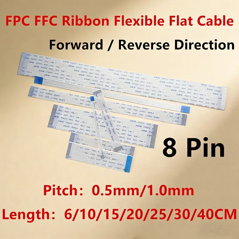 10PCS AWM 20624 80C 60V FPC FFC Ribbon Flexible Flat Cable 6/10/15/20/25/30/40CM Forward Reverse 8 Pin Pitch 0.5MM 1.0MM