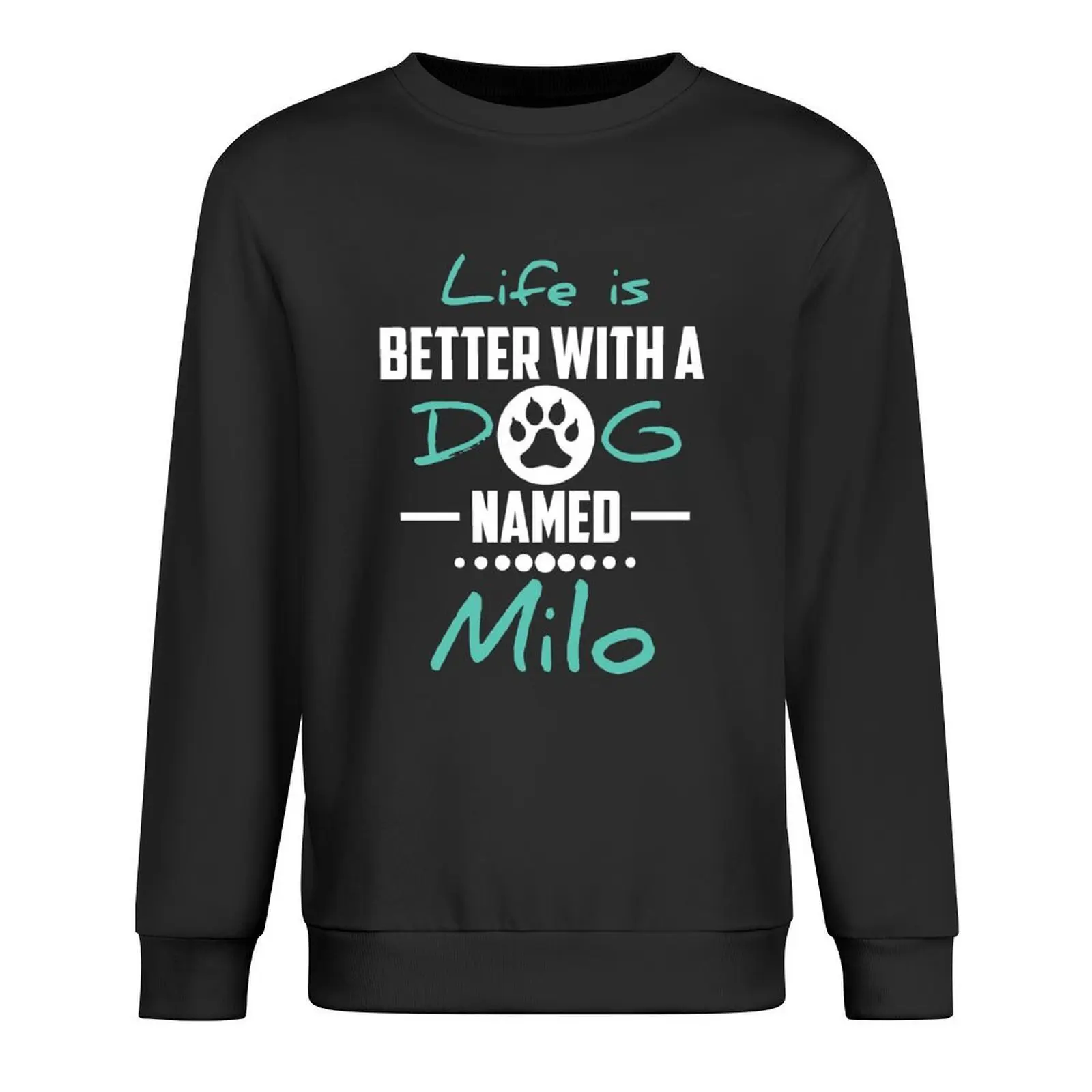 

Life Is Better With A Dog Named Milo Pullover clothes for men autumn new products korean clothes men clothes hooded sweatshirts