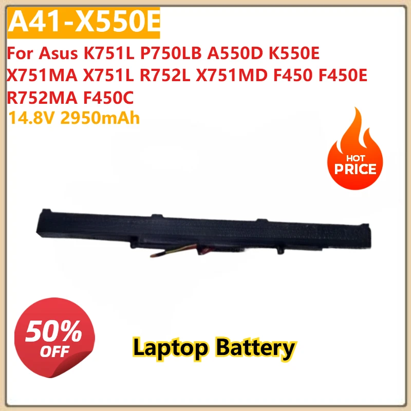 

For Asus K751L P750LB A550D K550E X751MA X751L R752L X751MD F450 F450E R752MA F450C Laptop Battery A41-X550E 14.8V 2950mAh