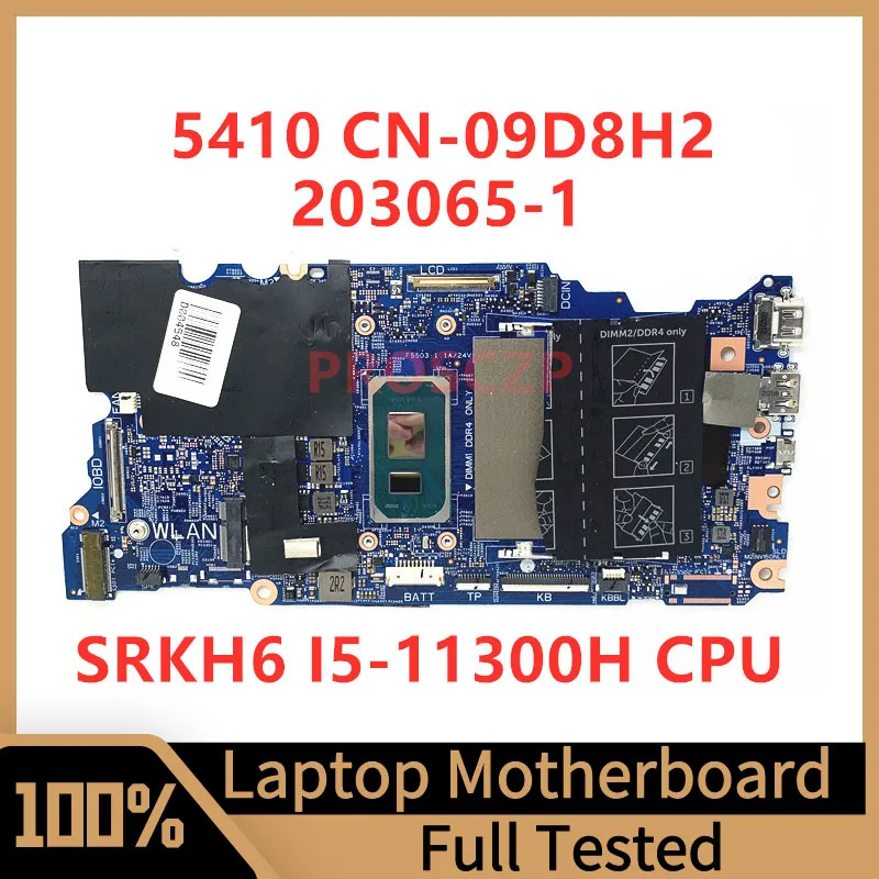 

CN-09D8H2 09D8H2 9D8H2 Mainboard For DELL 5410 Laptop Motherboard 203065-1 With SRKH6 I5-11300H CPU 100%Full Tested Working Well