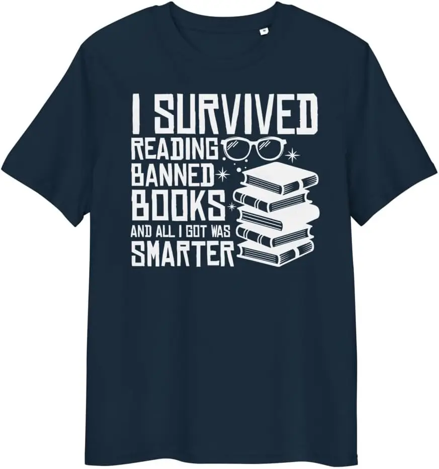 I Survived Reading Banned Books and All I Got was Smarter Unisex t-Shirt Men Women Clothes Oversized Cotton Tees