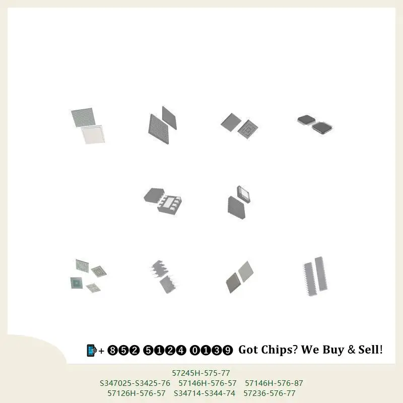 chip Integrated circuit chip MCU chip 57245H-575-77 S347025-S3425-76 57146H-576-57 57146H-576-87 57126H-576-57 S34714-S344-74