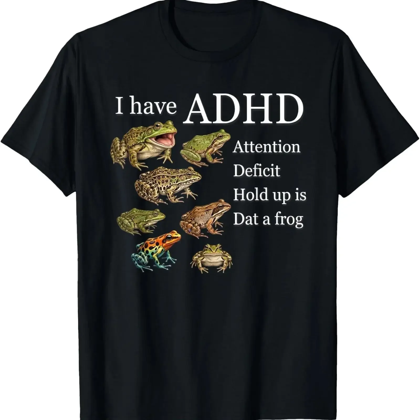 I Have ADHD Frog Lover Nature Forest Animals Funny T Shirt vintage Washed Stylish Versatile Breathable Stretched