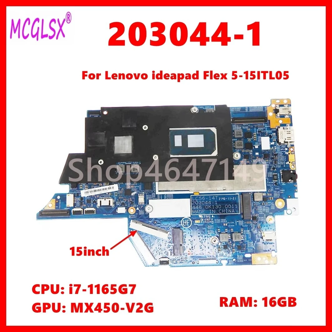 203044-1  Mainboard For Lenovo ideapad Flex 5-15ITL05 Laptop Motherboard With i7-1165G7 CPU 16GB-RAM MX450-V2G GPU PN:5B21B37520