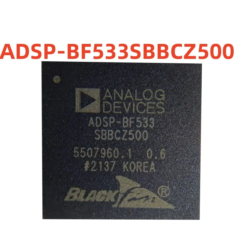 ADSP-BF533SBBCZ500   screen printing   ADSP-BF533  100%new   Signal processing chip