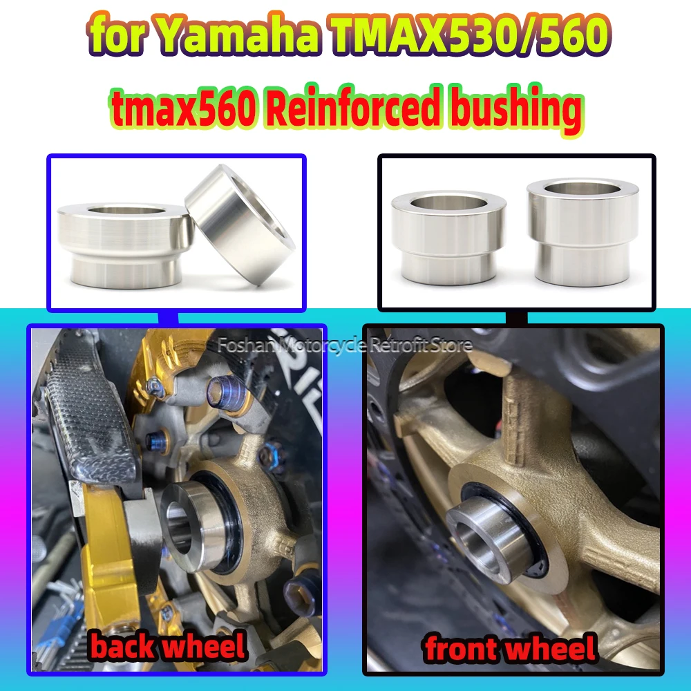 

For Yamaha TMAX530 TMAX560 tmax 530 tmax 560 2017 2018 2019 2020 2021 2022 2023 Wheel Reinforced bushing Motorcycle accessories